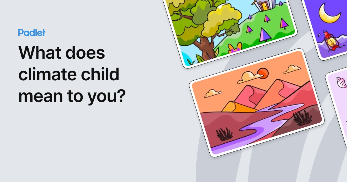 What Does Climate Child Mean To You what-does-climate-child-mean-to-you