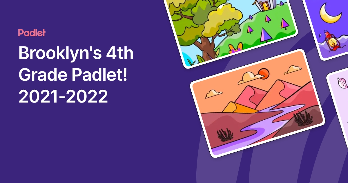 Brooklyn's 4th Grade Padlet! 2021-2022