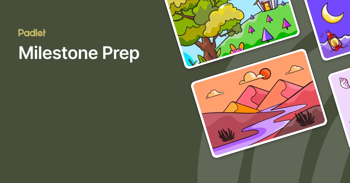 Milestone Prep