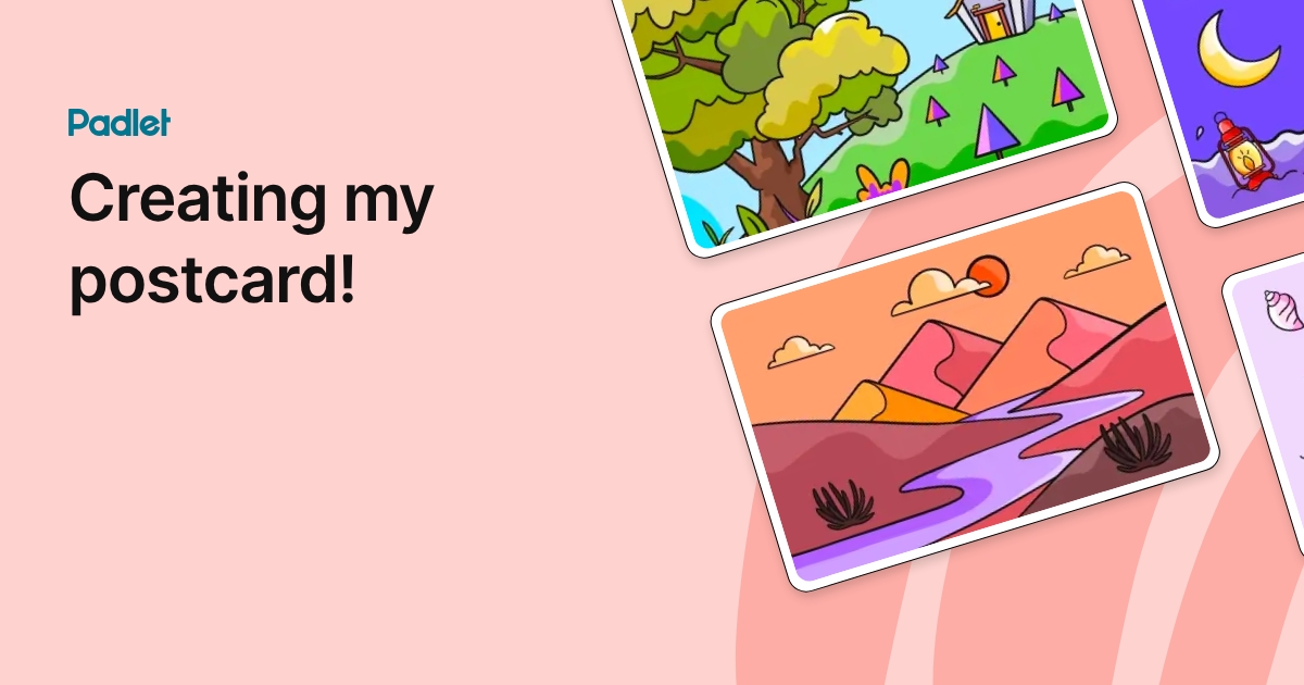 Creating my postcard!