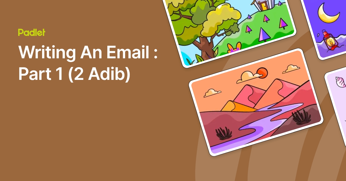Writing An Email : Part 1 (2 Adib)
