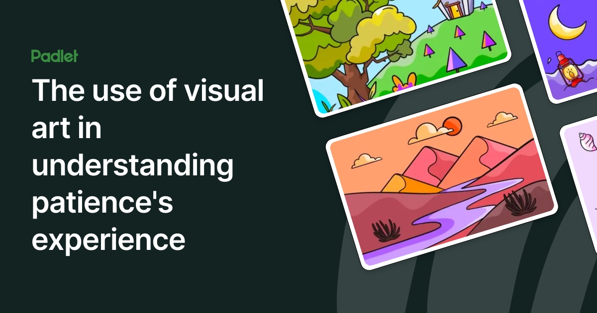 The use of visual art in understanding patience's experience