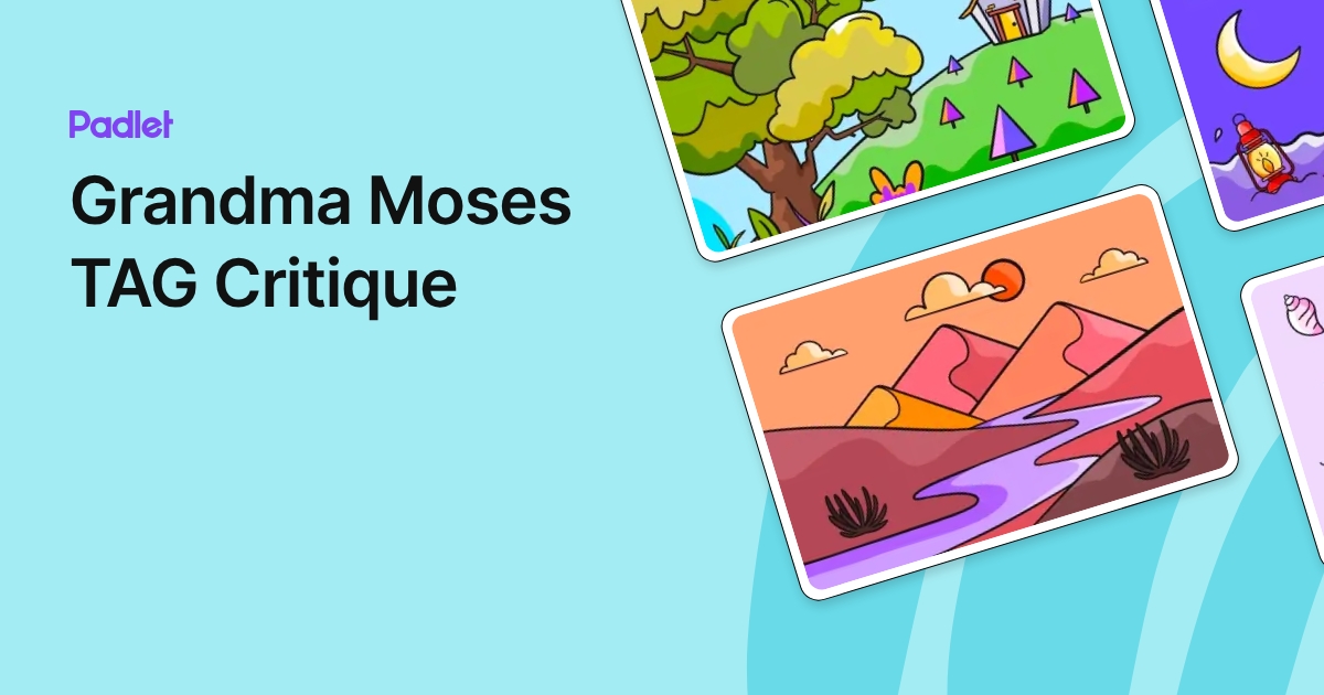 Grandma Moses TAG Critique