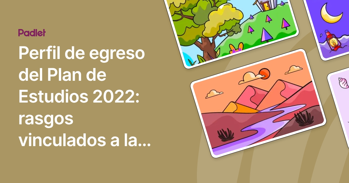 Perfil de egreso del Plan de Estudios 2022: rasgos vinculados a la ...