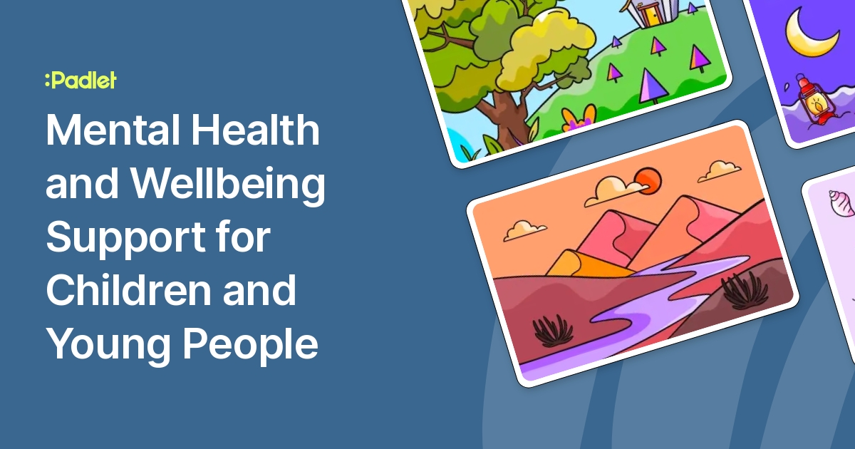 Mental Health and Wellbeing Support for Children and Young People