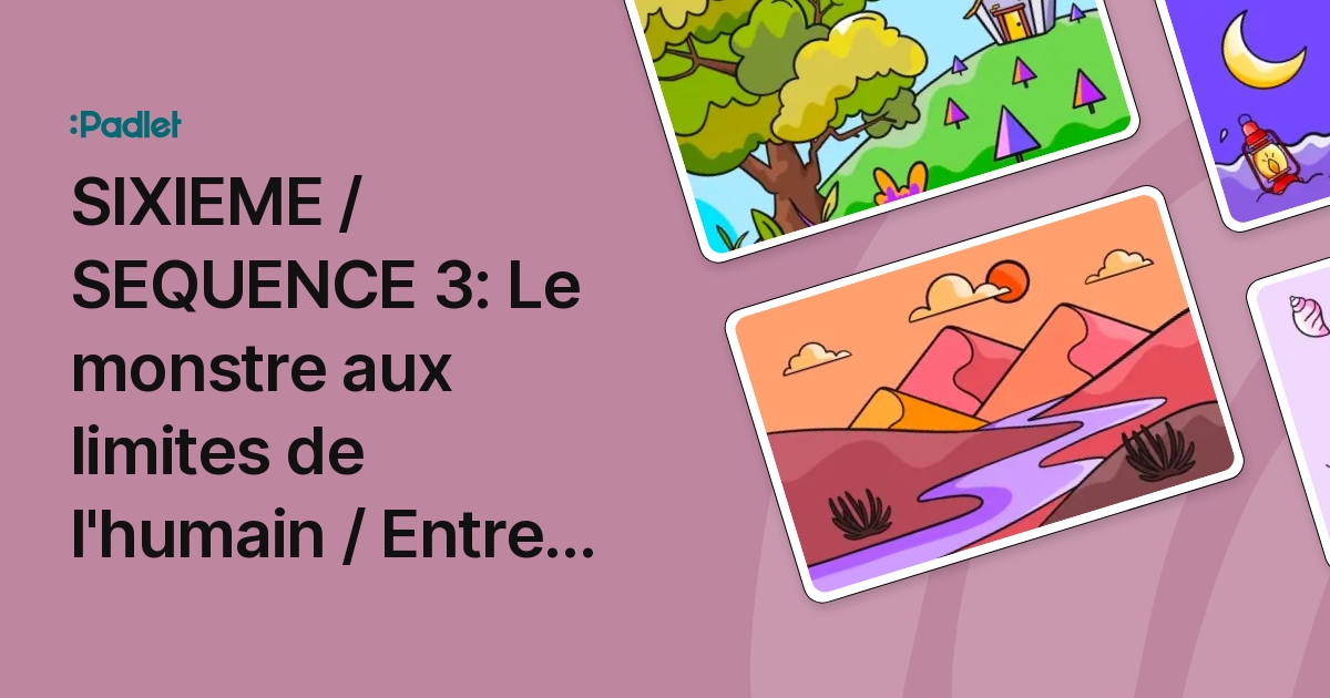 Le Monstre A La Limite De L'humain Page De Garde SIXIEME / SEQUENCE 3: Le monstre aux limites de l'humain / Entre