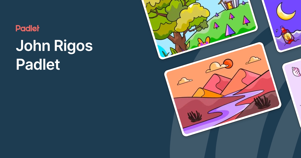 John Rigos Padlet