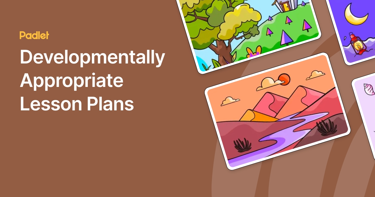 Developmentally Appropriate Lesson Plans