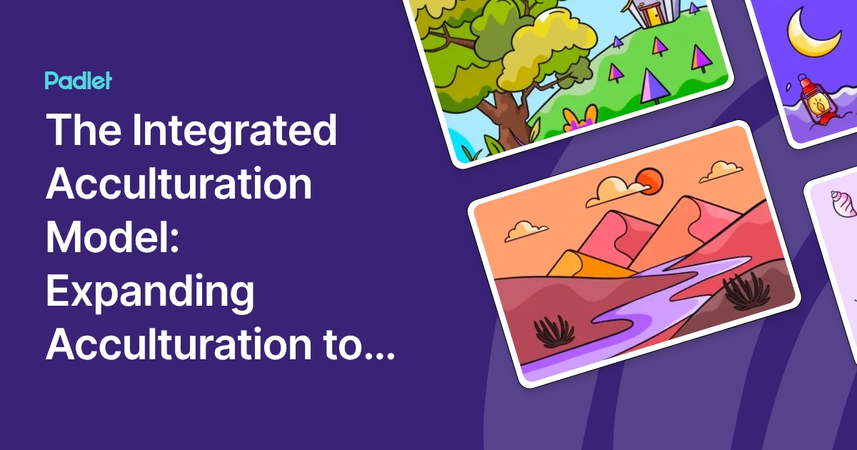 The Integrated Acculturation Model: Expanding Acculturation to Cultural ...