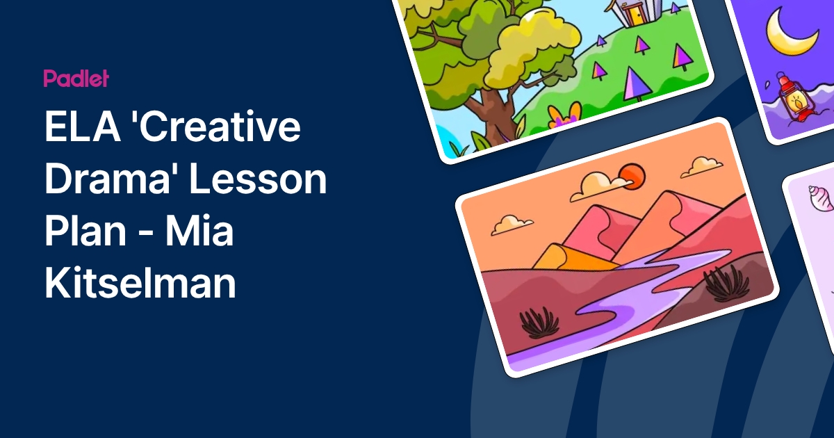ELA 'Creative Drama' Lesson Plan - Mia Kitselman
