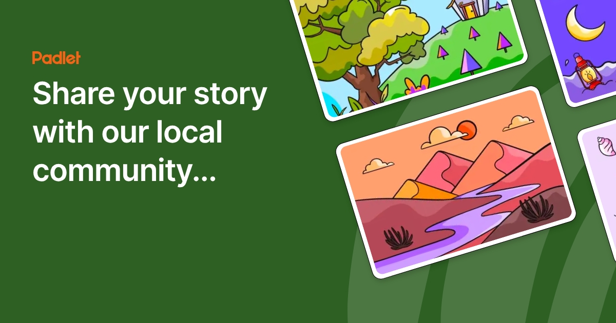 Share your story with our local community...