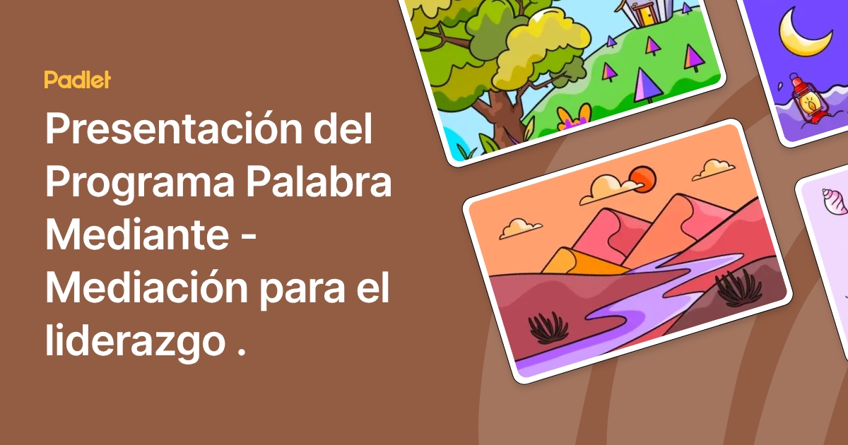 Presentación del Programa Palabra Mediante - Mediación para el liderazgo