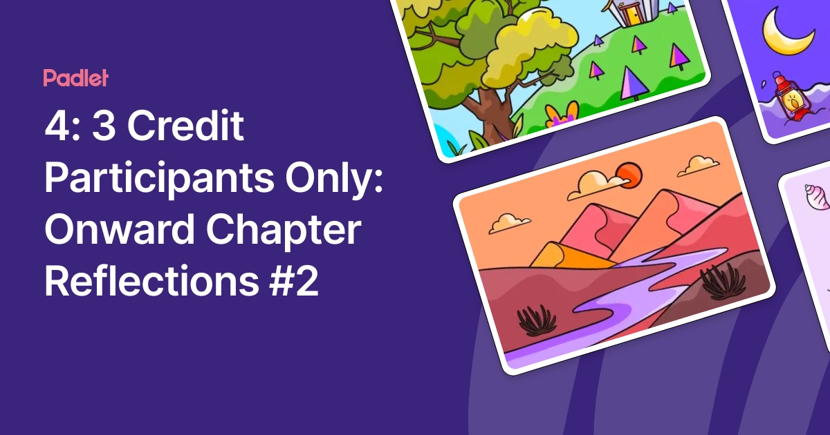 4: 3 Credit Participants Only: Onward Chapter Reflections #2