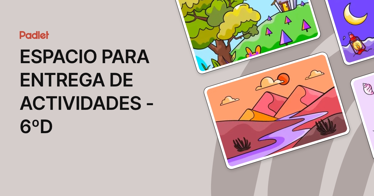 ESPACIO PARA ENTREGA DE ACTIVIDADES - 6ºD