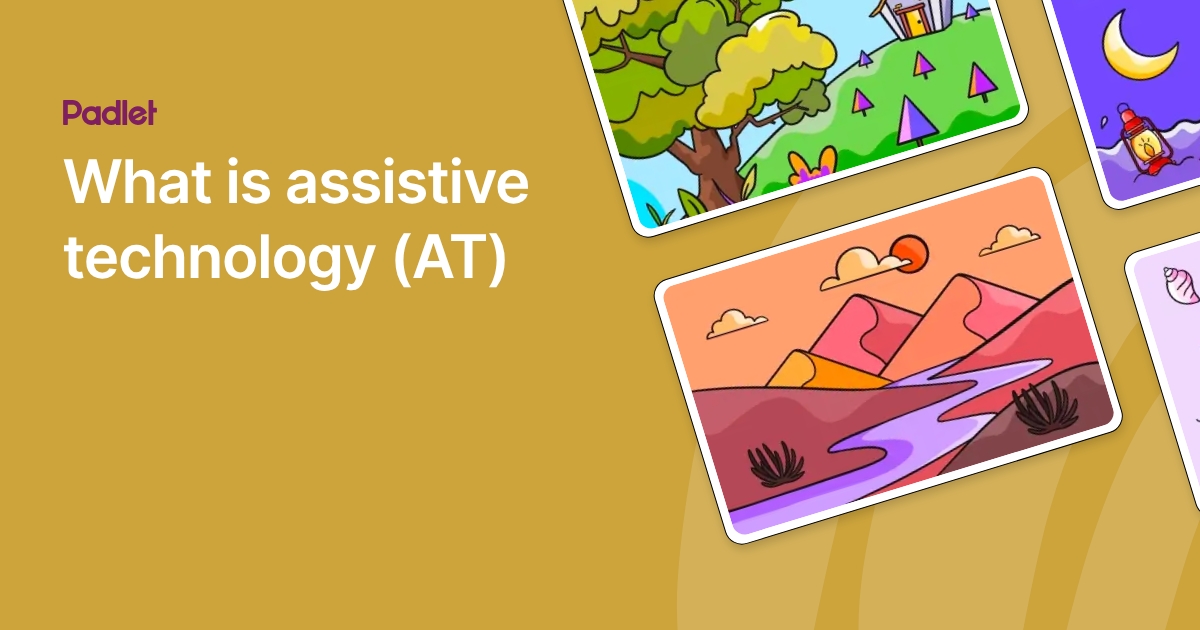 What is assistive technology (AT)