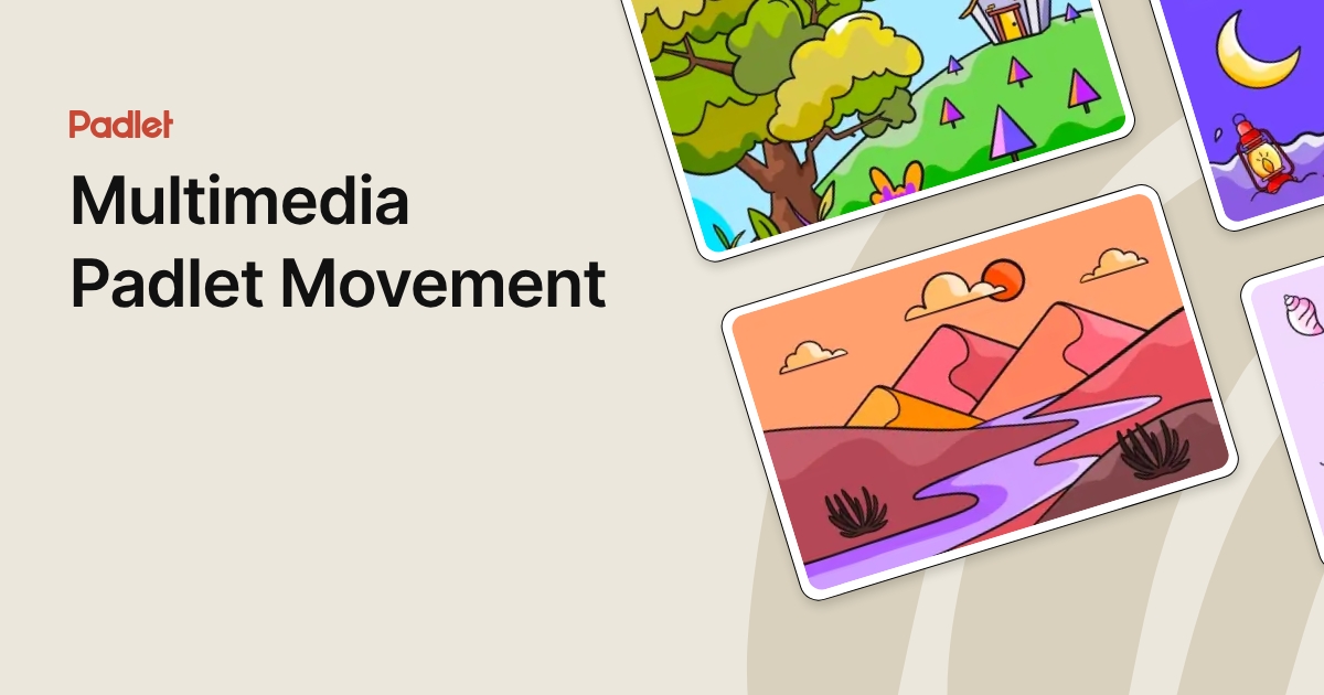 Multimedia Padlet Movement