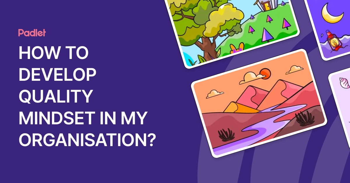 HOW TO DEVELOP QUALITY MINDSET IN MY ORGANISATION?