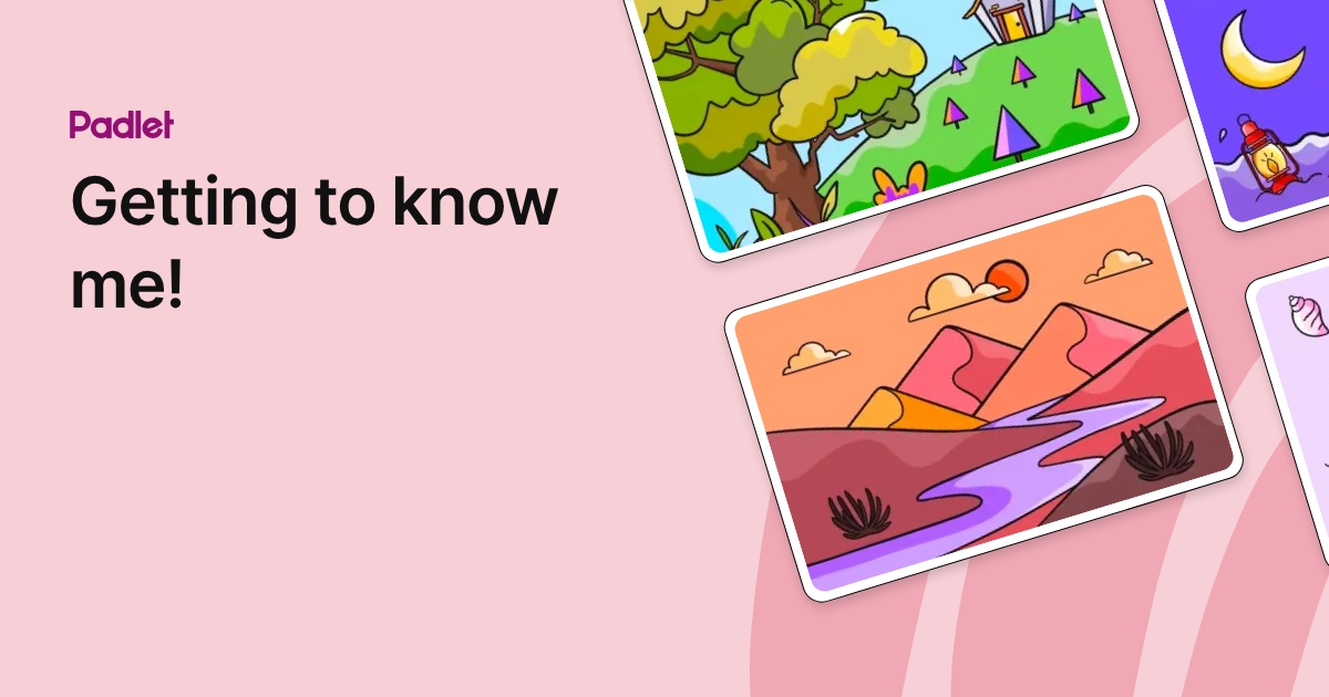 Getting to know me!