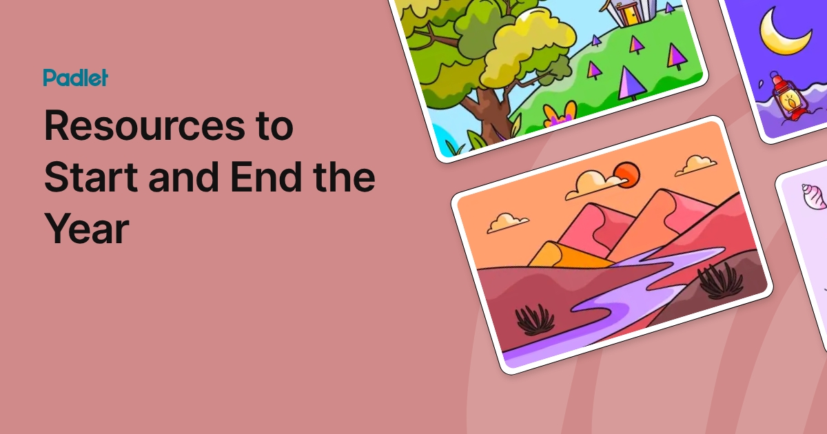 Resources to Start and End the Year
