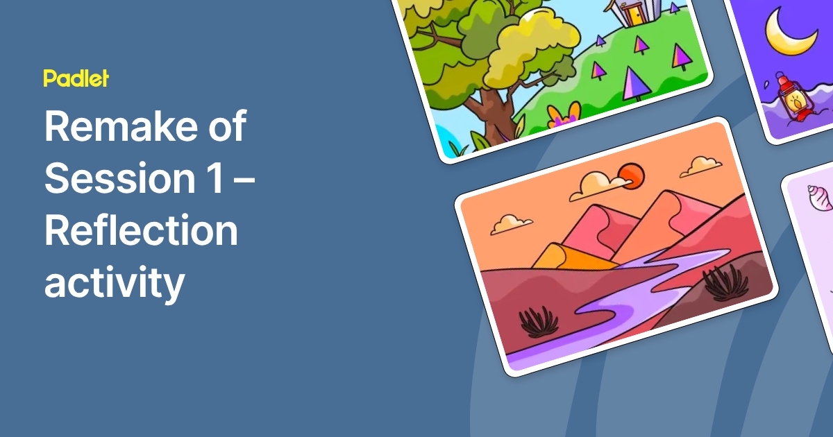 Remake of Session 1 – Reflection activity