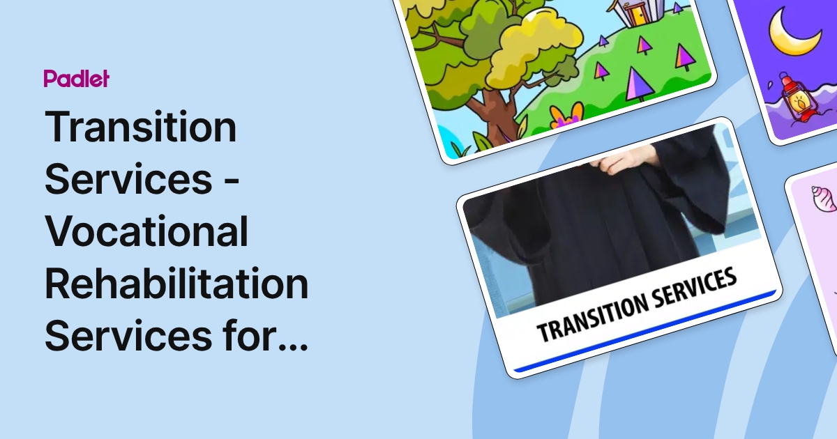 Transition Services - Vocational Rehabilitation Services for Students ...