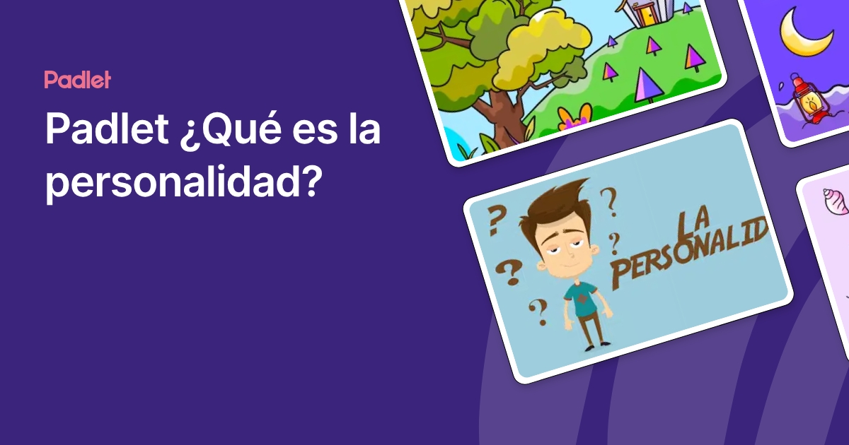 Padlet ¿Qué es la personalidad?