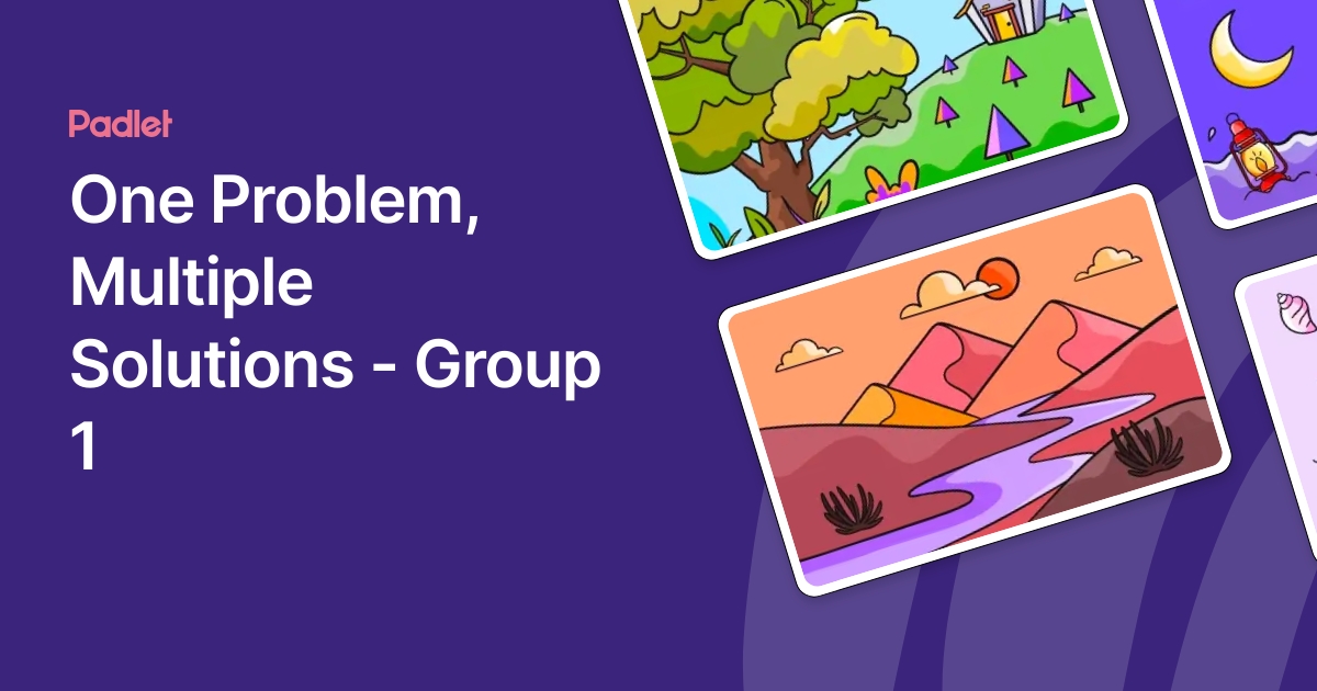 One Problem, Multiple Solutions - Group 1