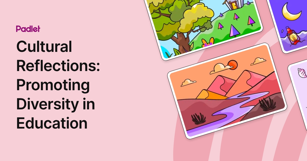 Cultural Reflections: Promoting Diversity in Education