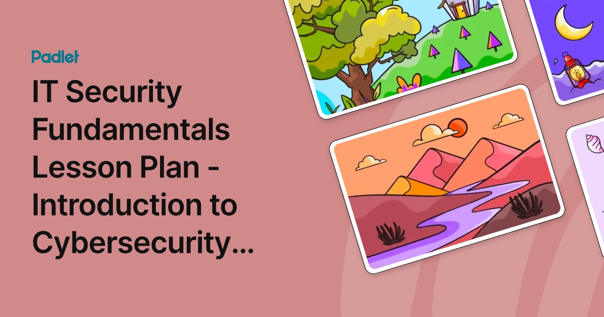 IT Security Fundamentals Lesson Plan - Introduction to Cybersecurity ...