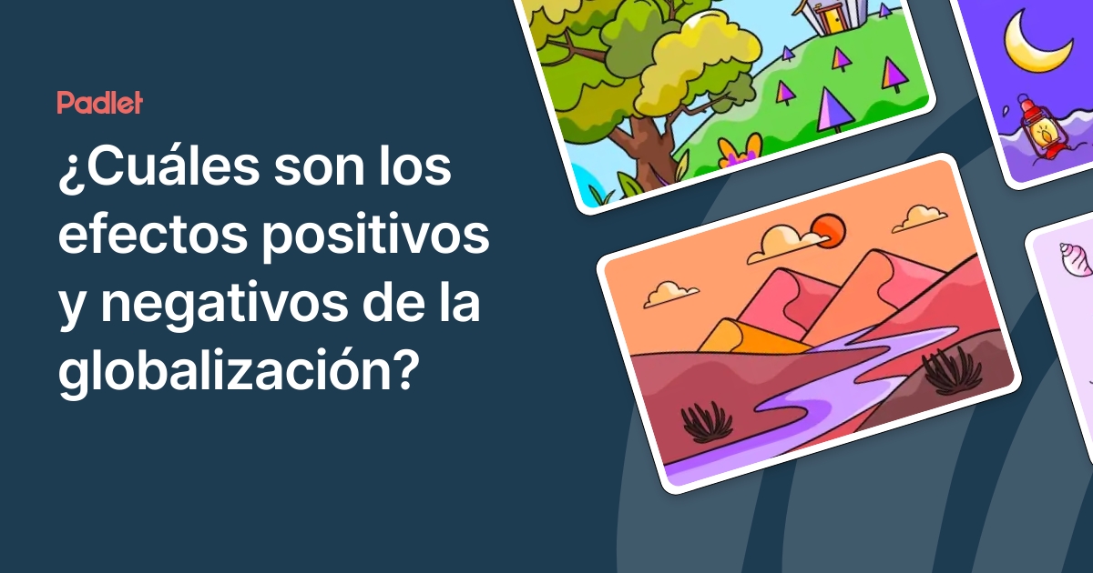 ¿Cuáles son los efectos positivos y negativos de la globalización?