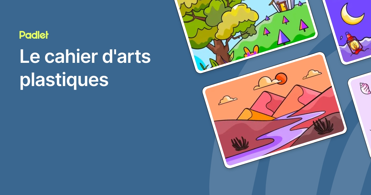Le cahier d'arts plastiques