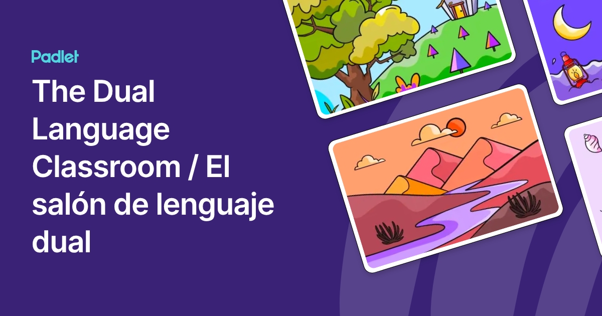 Team Dual Language The Dual Language Classroom / El salón de lenguaje dual