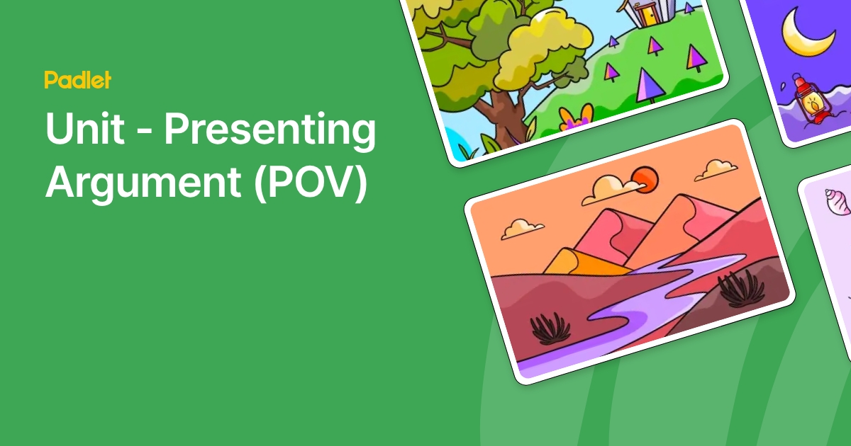 Unit - Presenting Argument (POV)