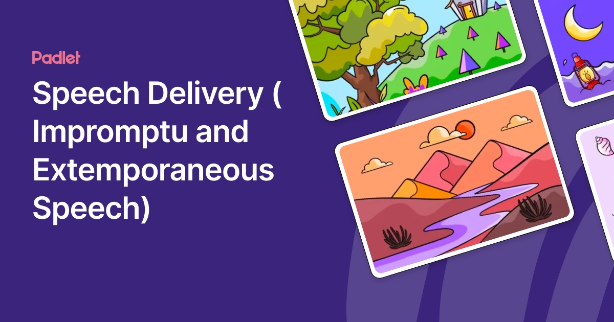 Speech Delivery ( Impromptu and Extemporaneous Speech)