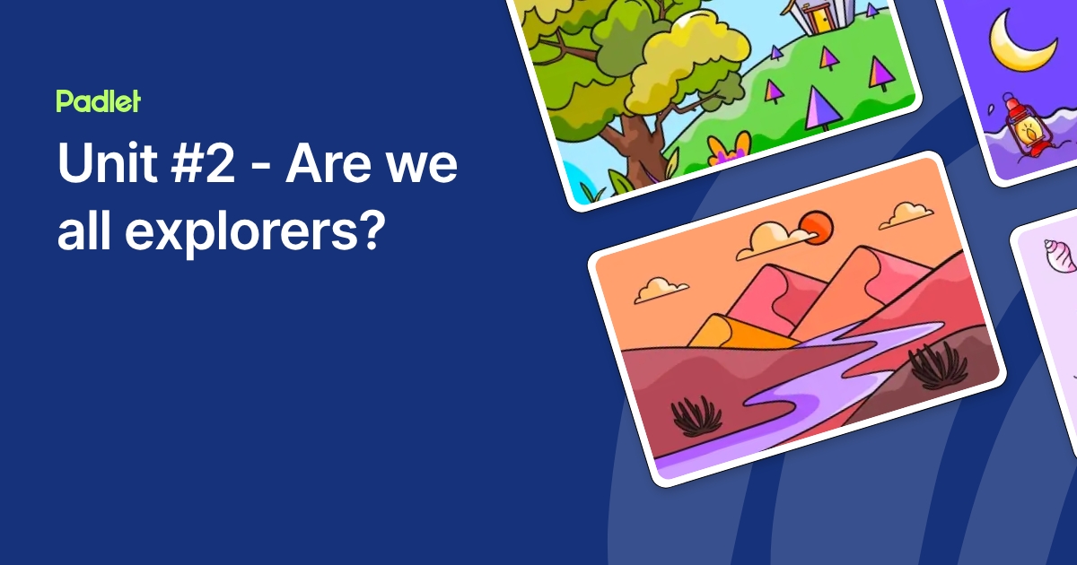 Unit #2 - Are we all explorers?