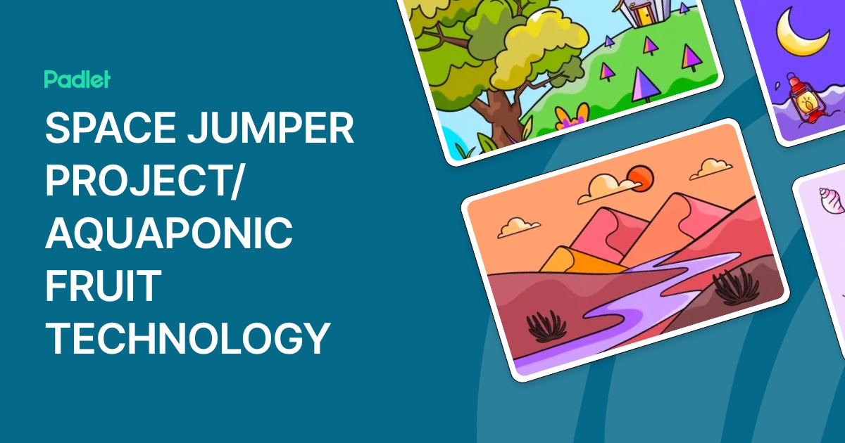 SPACE JUMPER PROJECT/ AQUAPONIC FRUIT TECHNOLOGY