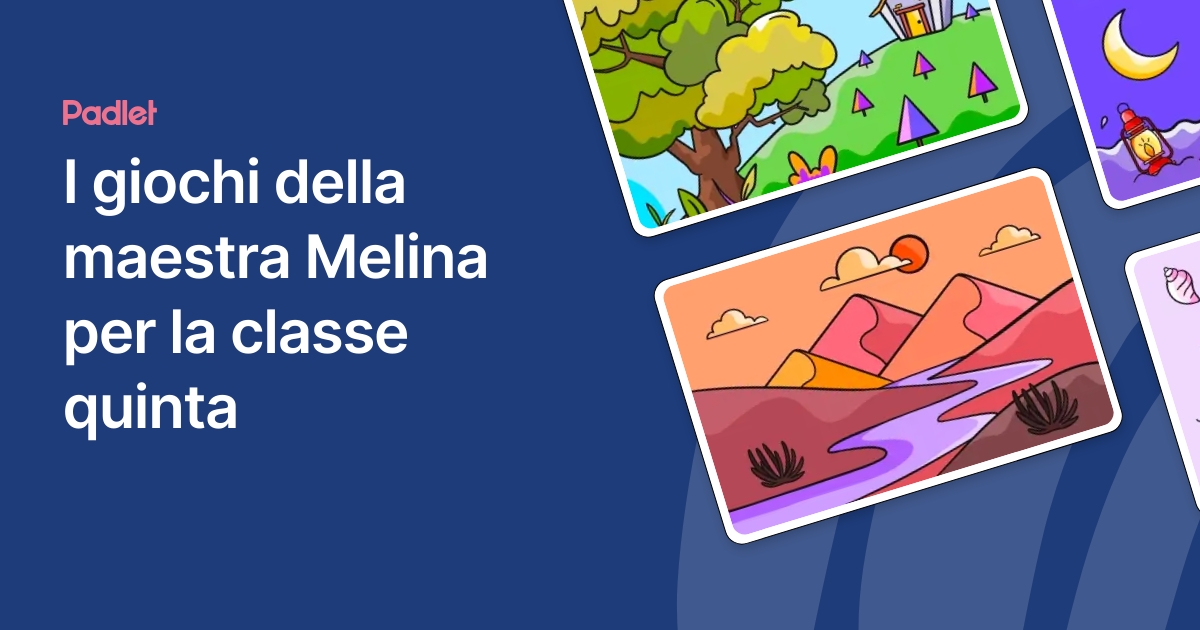 I giochi della maestra Melina per la classe quinta