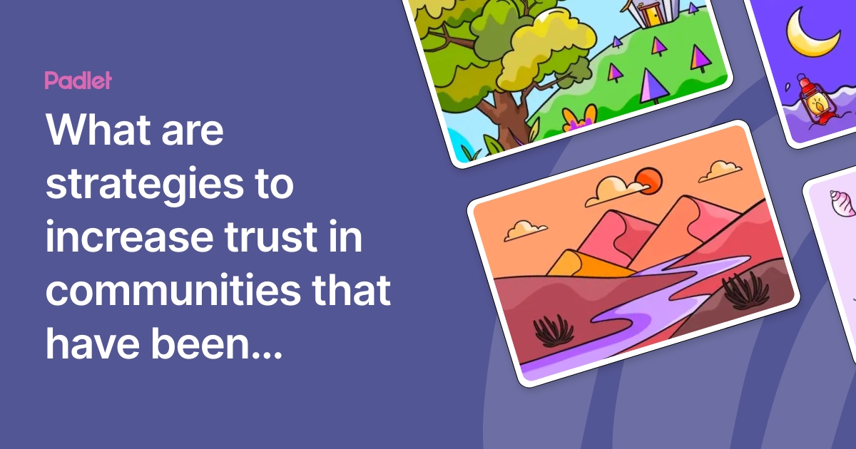 What are strategies to increase trust in communities that have been