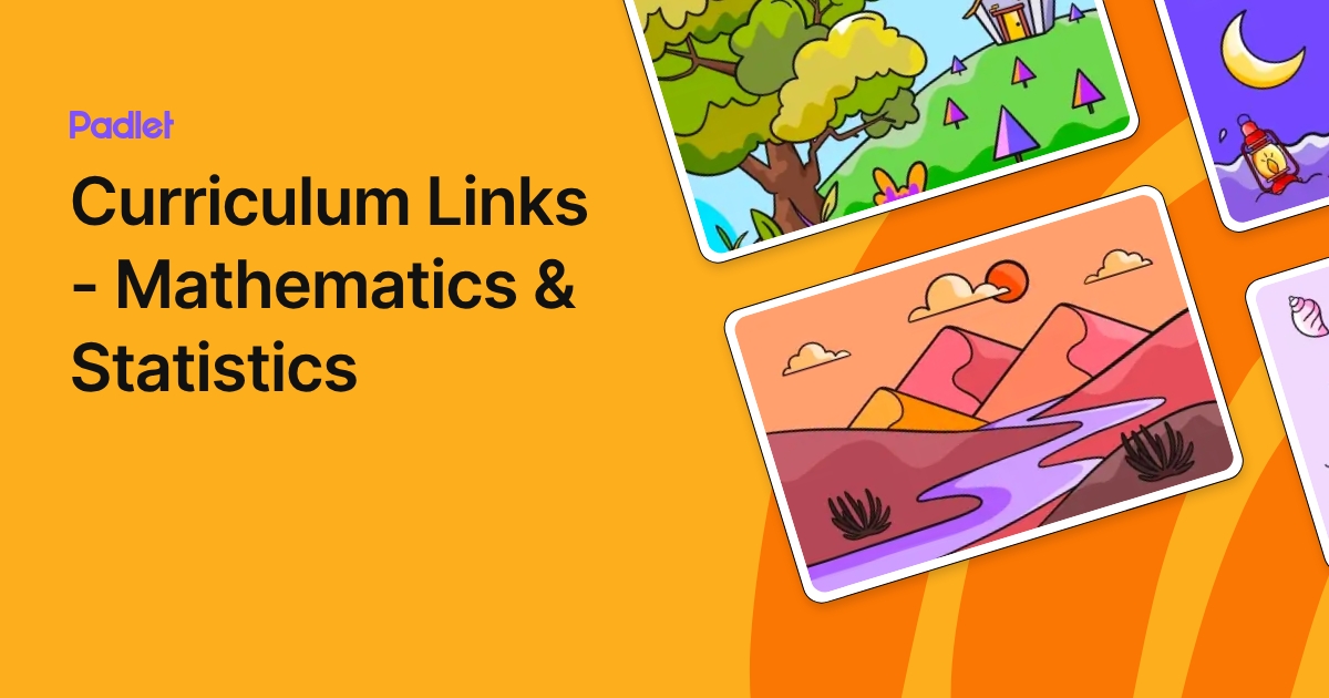Curriculum Links - Mathematics & Statistics