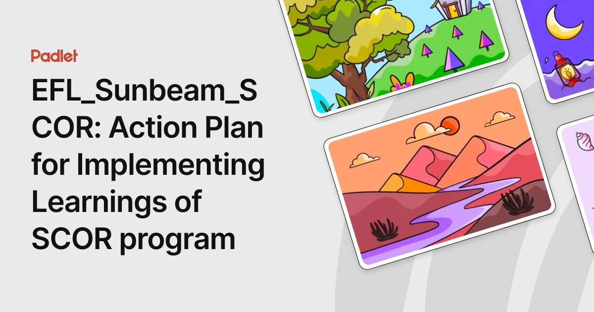 EFL_Sunbeam_SCOR: Action Plan for Implementing Learnings of SCOR program
