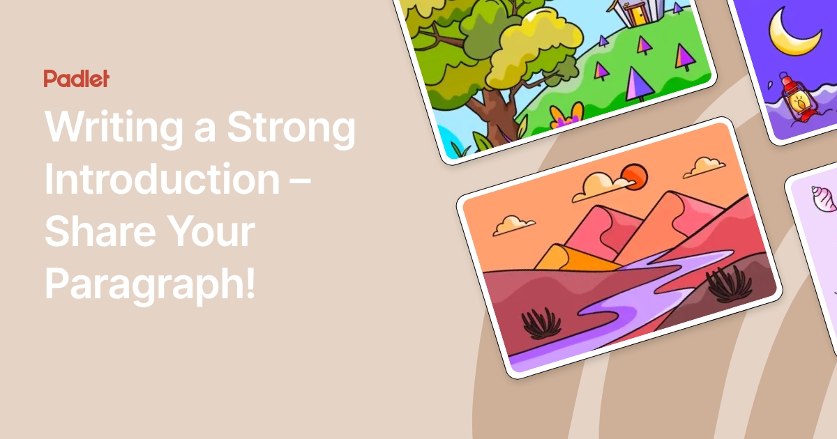 Strong Intro Writing a Strong Introduction – Share Your Paragraph!