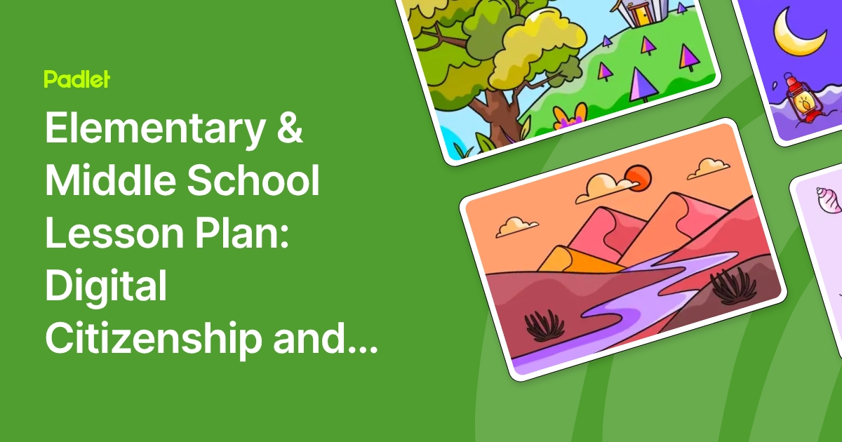 Elementary & Middle School Lesson Plan: Digital Citizenship and Online ...