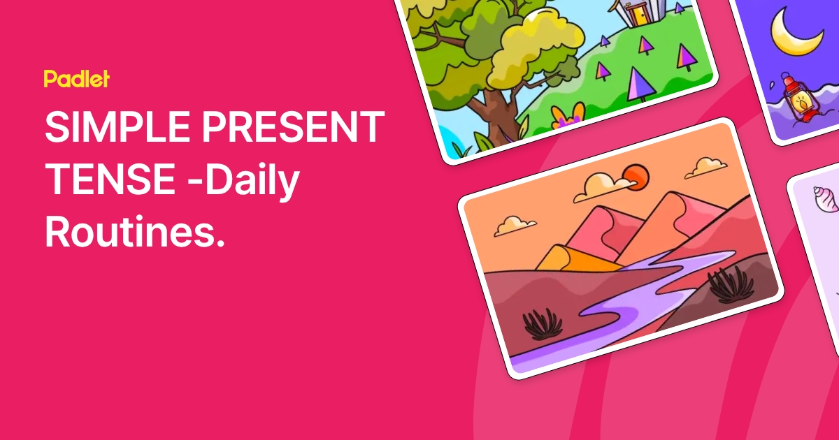 SIMPLE PRESENT TENSE -Daily Routines.