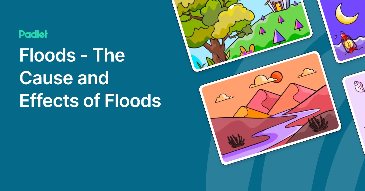 Floods - The Cause and Effects of Floods