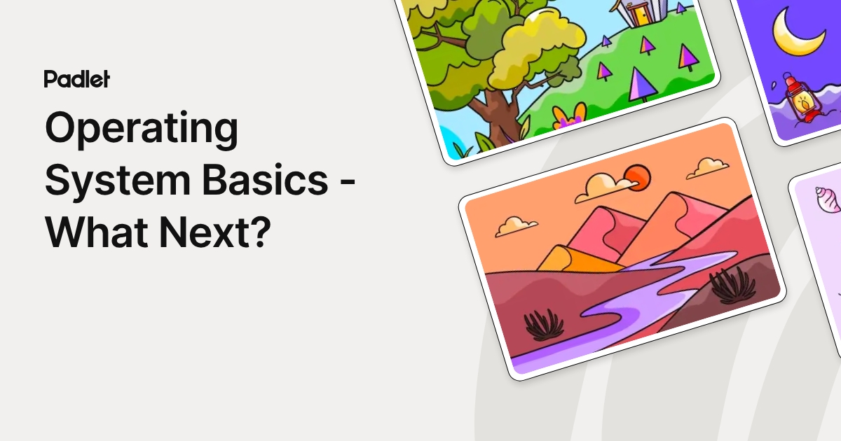 Operating System Basics - What Next?