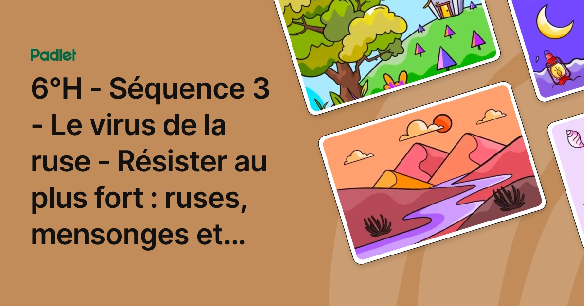 6°H - Séquence 3 - Le virus de la ruse - Résister au plus fort : ruses ...
