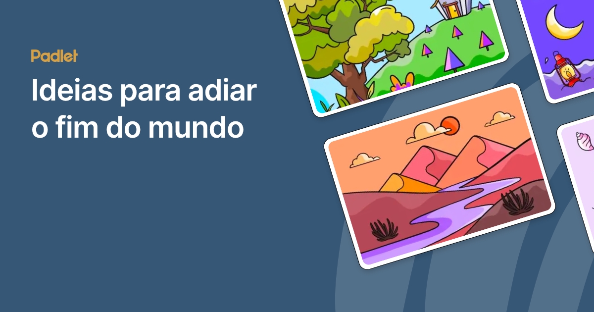 Ideias para adiar o fim do mundo