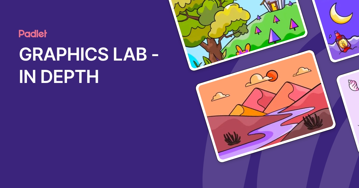 GRAPHICS LAB - IN DEPTH