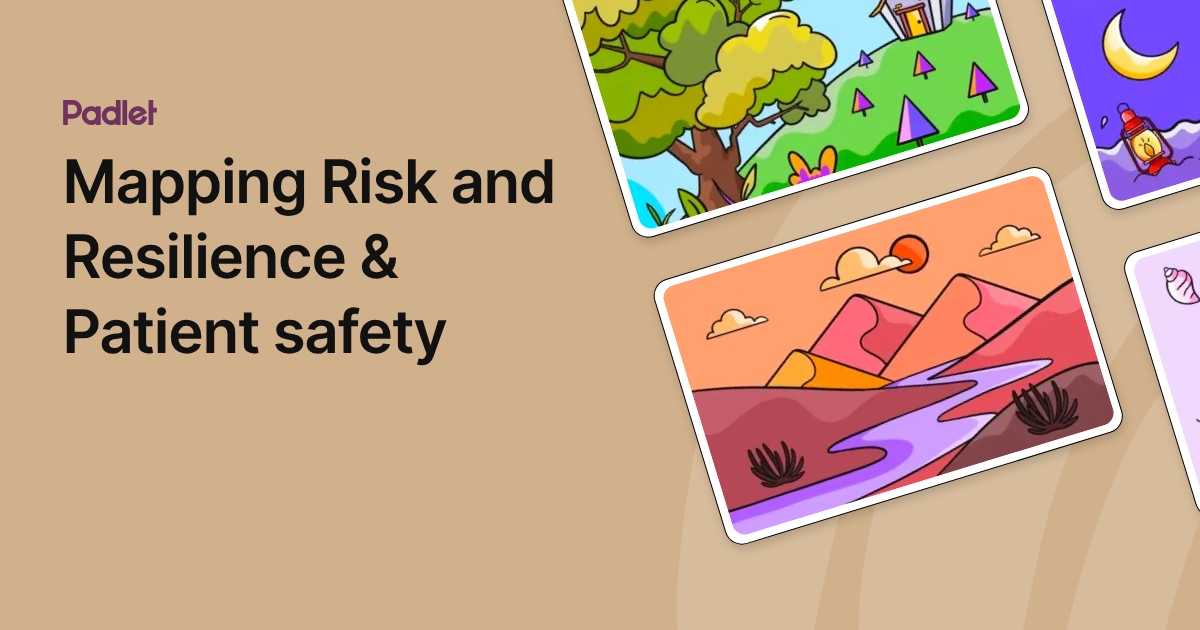 Mapping Risk and Resilience & Patient safety
