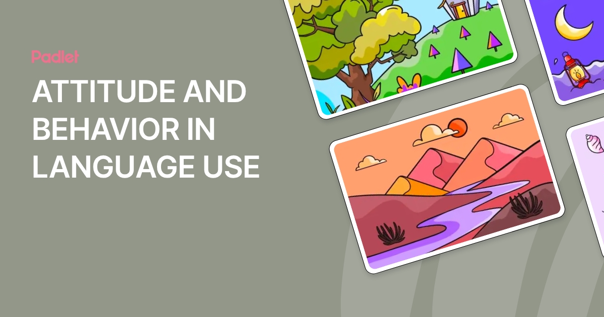 Language Around Behaviour ATTITUDE AND BEHAVIOR IN LANGUAGE USE